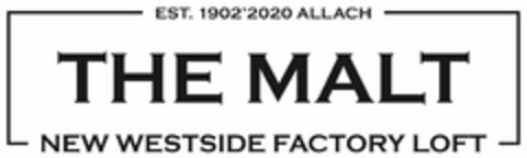EST. 1902'2020 ALLACH THE MALT NEW WESTSIDE FACTORY LOFT Logo (DPMA, 30.06.2020)