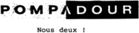 POMPADOUR Nous deux! Logo (DPMA, 14.04.1992)