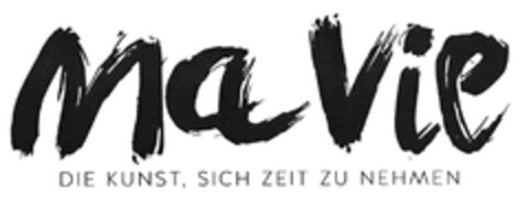 ma vie DIE KUNST, SICH ZEIT ZU NEHMEN Logo (DPMA, 30.11.2017)