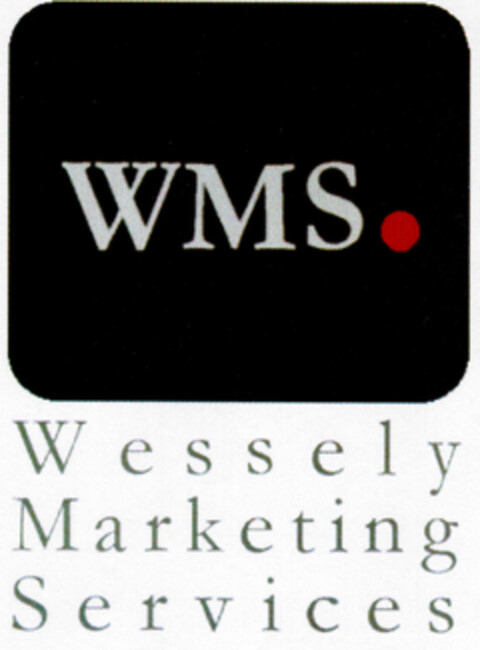 WMS. Wessely Marketing Services Logo (DPMA, 05/25/2000)