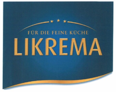 FÜR DIE FEINE KÜCHE LIKREMA Logo (DPMA, 10/25/2012)