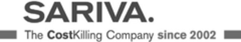 SARIVA. The CostKilling Company since 2002 Logo (DPMA, 16.05.2014)