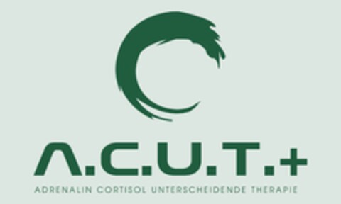 A.C.U.T.+ ADRENALIN CORTISOL UNTERSCHEIDENDE THERAPIE Logo (DPMA, 03/08/2023)