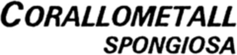 CORALLOMETALL SPONGIOSA Logo (DPMA, 10/23/1993)