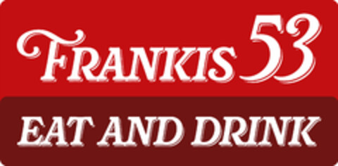 FRANKIS 53 EAT AND DRINK Logo (DPMA, 05.03.2024)