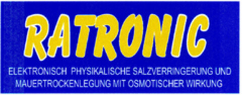 RATRONIC ELEKTRONISCH PHYSIKALISCHE SALZVERRINGERUNG UND MAUERTROCKENLEGUNG MIT OSMOTISCHER WIRKUNG Logo (DPMA, 20.05.1999)