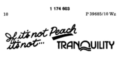 If it's not Peach it's not TRANQUILITY Logo (DPMA, 15.06.1990)