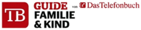 TB GUIDE FAMILIE & KIND von DasTelefonbuch Logo (DPMA, 22.12.2016)