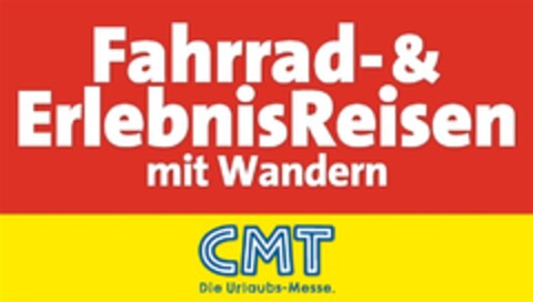 Fahrrad-&ErlebnisReisen mit Wandern CMT Die Urlaubs-Messe. Logo (DPMA, 12.02.2018)
