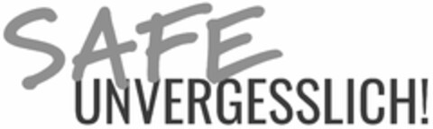 SAFE UNVERGESSLICH! Logo (DPMA, 04/06/2024)