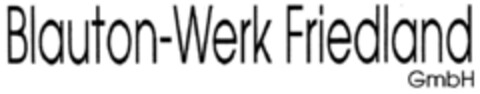Blauton-Werk Friedland GmbH Logo (DPMA, 09/12/2002)