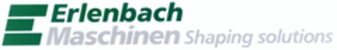Erlenbach Maschinen Shaping solutions Logo (DPMA, 13.05.2004)