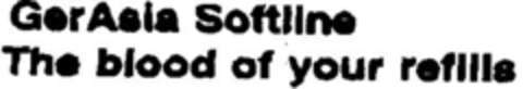 GerAsia Softline The blood of your refills Logo (DPMA, 05.01.1996)