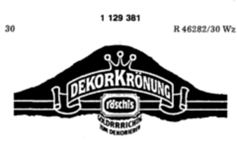 DEKORKRÖNUNG röschis GOLDRICHTIG ZUM DEKORIEREN Logo (DPMA, 01/30/1988)