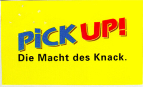PICK UP! Die Macht des Knack. Logo (DPMA, 05.04.2000)