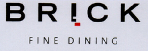 BRICK FINE DINING Logo (DPMA, 20.12.2001)