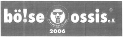 bö!se ossis e.V. 2006 Logo (DPMA, 31.05.2010)