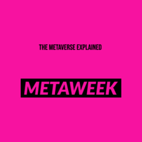 THE METAVERSE EXPLAINED METAWEEK Logo (DPMA, 25.03.2022)