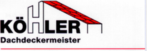 KÖHLER Dachdeckermeister Logo (DPMA, 07.03.1997)