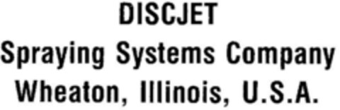 DISCJET Spraying Systems Company Wheaton, Illinois, U.S.A. Logo (DPMA, 28.11.1978)