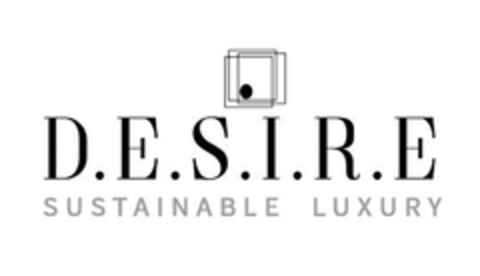 D.E.S.I.R.E SUSTAINABLE LUXURY Logo (DPMA, 05.08.2017)