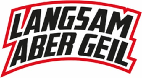 LANGSAM ABER GEIL Logo (DPMA, 21.01.2022)