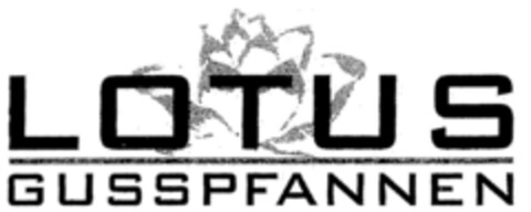 LOTUS GUSSPFANNEN Logo (DPMA, 08.03.2002)