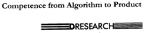 DRESEARCH Competence from Algorithm to Product Logo (DPMA, 17.12.1999)