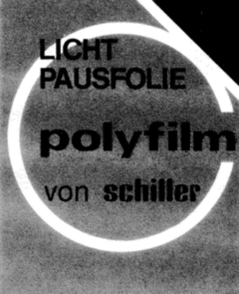 LICHT PAUSFOLIE polyfilm von schiller Logo (DPMA, 02/18/1988)