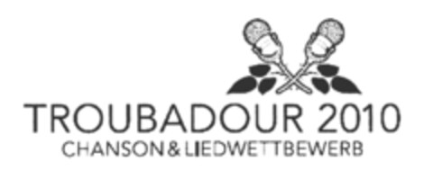 TROUBADOUR 2010 CHANSON & LIEDWETTBEWERB Logo (DPMA, 15.06.2010)