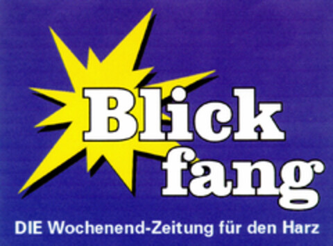 Blickfang DIE Wochenend-Zeitung für den Harz Logo (DPMA, 08/31/2002)