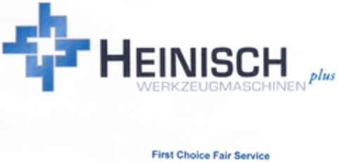 HEINISCH WERKZEUGMASCHINEN plus First Choice Fair Service Logo (DPMA, 05.10.2006)