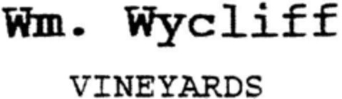 Wm.Wycliff VINEYARDS Logo (DPMA, 30.04.1993)