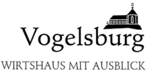 Vogelsburg WIRTSHAUS MIT AUSBLICK Logo (DPMA, 04.03.2011)