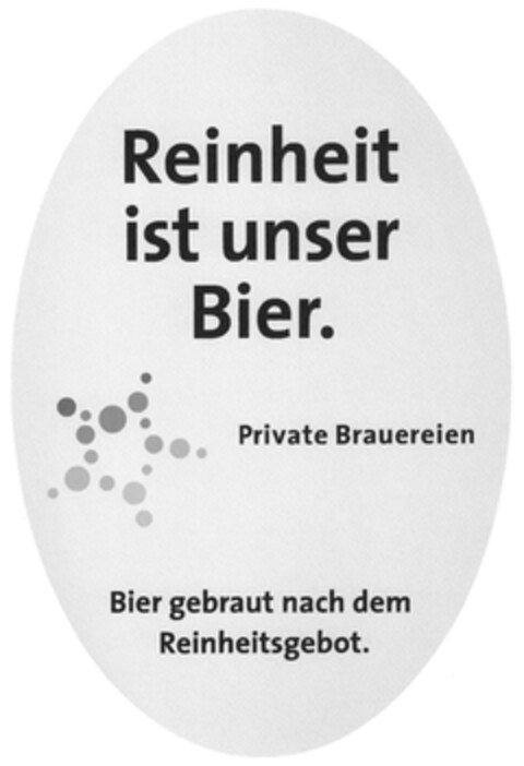 Reinheit ist unser Bier. Private Brauereien Bier gebraut nach dem Reinheitsgebot. Logo (DPMA, 08.10.2012)