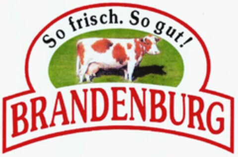 So frisch. So gut! Brandenburg Logo (DPMA, 06.05.2002)