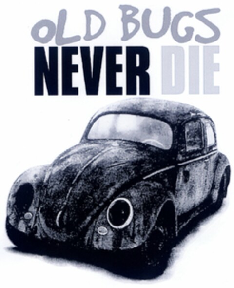 OLD BUGS NEVER DIE Logo (DPMA, 27.07.2005)