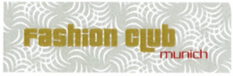 fashion club munich Logo (DPMA, 02.08.2006)