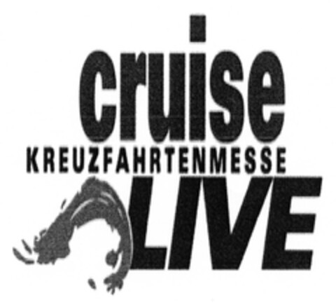 cruise KREUZFAHRTENMESSE LIVE Logo (DPMA, 24.10.2006)