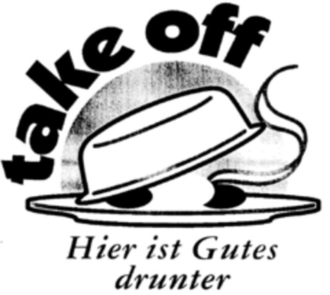 take off Hier ist Gutes drunter Logo (DPMA, 02/16/1998)