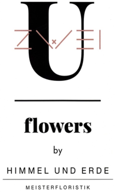 U flowers by HIMMEL UND ERDE MEISTERFLORISTIK Logo (DPMA, 14.06.2014)