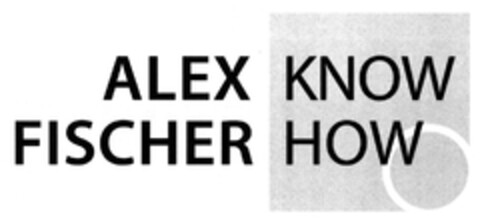 ALEX FISCHER KNOW HOW Logo (DPMA, 21.04.2015)
