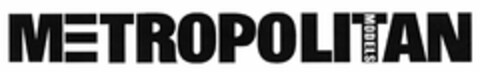 METROPOLITAN MODELS Logo (DPMA, 19.01.2005)