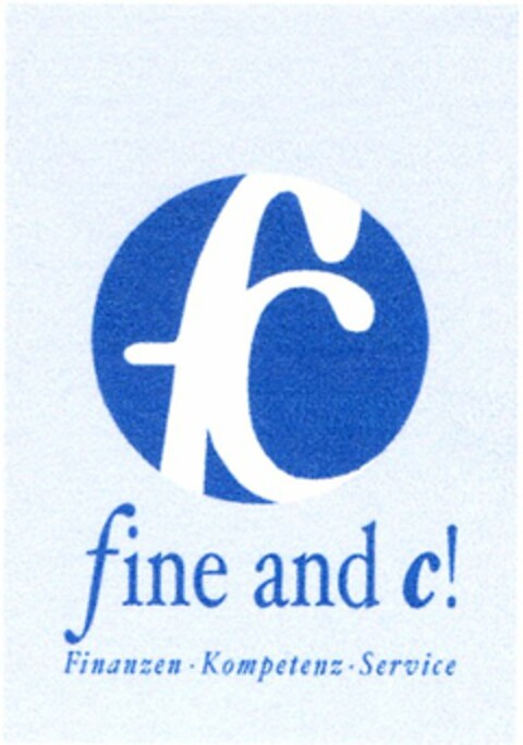 fc fine and c! Finanzen-Kompetenz-Service Logo (DPMA, 14.03.2005)