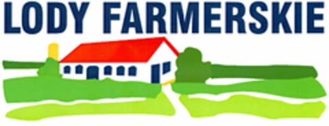 LODY FARMERSKIE Logo (DPMA, 03.05.2005)