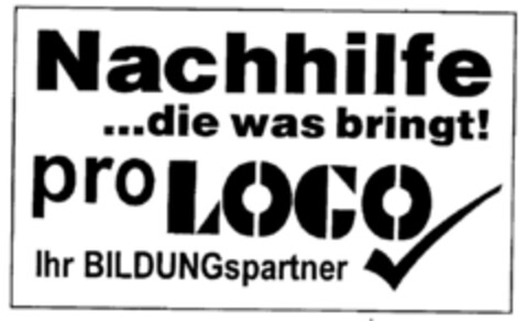 Nachhilfe ...die was bringt! proLOGO Ihr BILDUNGspartner Logo (DPMA, 04/20/1998)