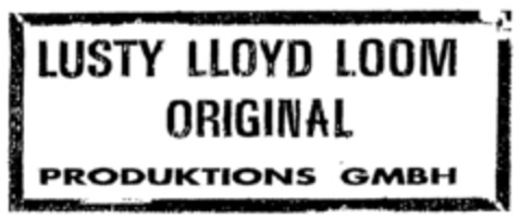 LUSTY LLOYD LOOM ORIGINAL PRODUKTIONS GMBH Logo (DPMA, 15.10.1999)