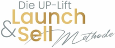 Die UP-Lift Launch & Sell Methode Logo (DPMA, 07/27/2022)