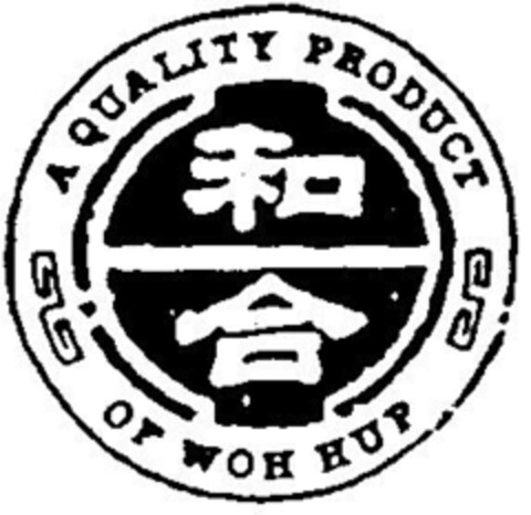 A QUALITITY PRODUCT OF WOH HUP Logo (DPMA, 12/09/1994)