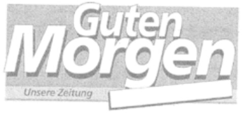 Guten Morgen  Unsere Zeitung Logo (DPMA, 25.11.1995)